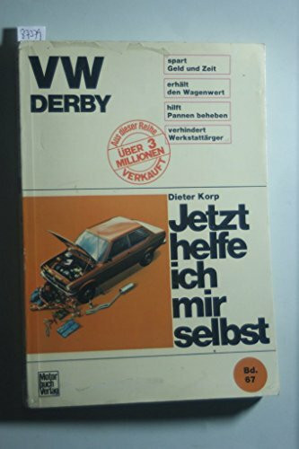 VW Derby. Jetzt helfe ich mir selbst.