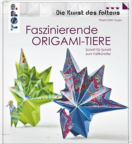 Faszinierende Origami-Tiere (Die Kunst des Faltens): Aus 20 Grundformen verschiedenste Tiere falten