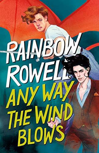 Wednesday Books Any Way The Wind Blows (Simon Snow Trilogy)