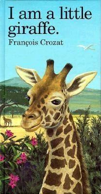 I Am a Little Giraffe: Large
