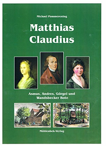 Matthias Claudius: Asmus, Andres, Görgel und Wandbecker Bote