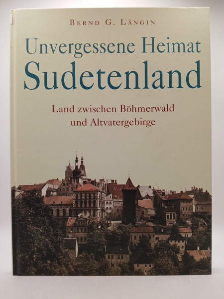 Unvergessene Heimat Sudetenland