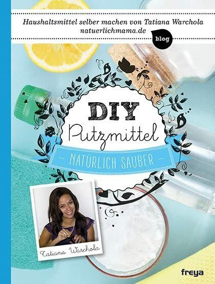 DIY Putzmittel: Natürlich sauber