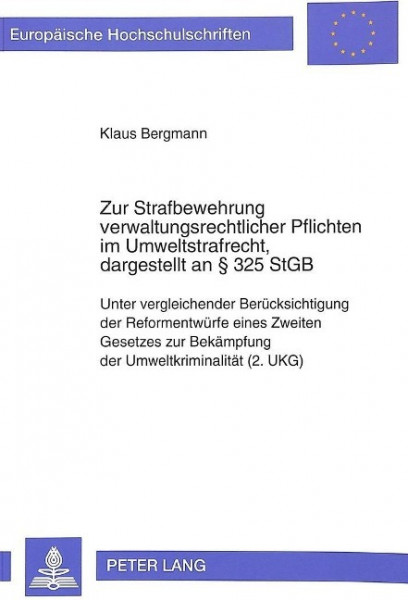 Zur Strafbewehrung verwaltungsrechtlicher Pflichten im Umweltstrafrecht, dargestellt an 325 StGB