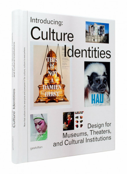 Introducing: Culture Identities: Design for Museums, Theaters and Cultural Institutions