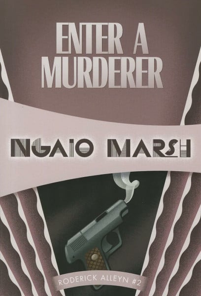 Enter a Murderer: Inspector Roderick Alleyn #2