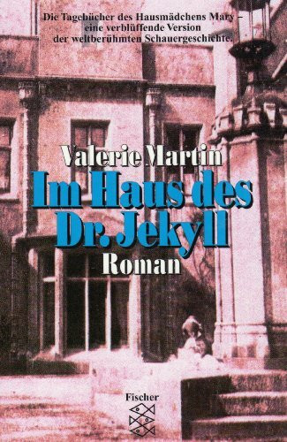 Im Haus des Dr. Jekyll: Roman