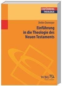 Einführung in die Theologie des Neuen Testaments