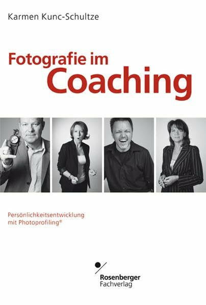 Fotografie im Coaching: Persönlichkeitsentwicklung mit Photoprofiling