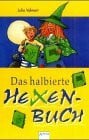 Das halbierte Hexenbuch (Arena Taschenbücher)