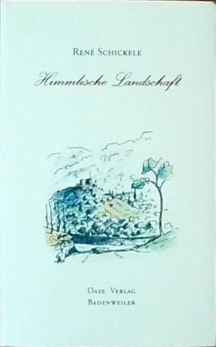 Himmlische Landschaft: Die Dichtung der Badenweiler Landschaft