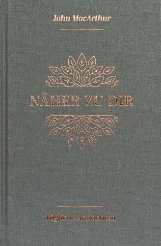 Näher zu dir: Tägliche Andachten