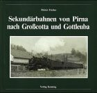 Sekundärbahnen von Pirna nach Großcotta und Gottleuba