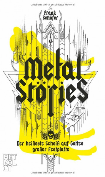 Metal Störies: Der heißeste Scheiß auf Gottes großer Festplatte. Erzählungen