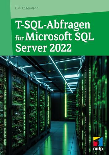 T-SQL-Abfragen für Microsoft SQL-Server 2022 (mitp Professional)