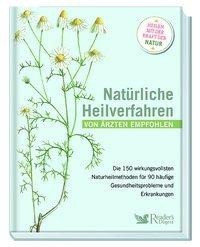 Natürliche Heilverfahren - von Ärzten empfohlen