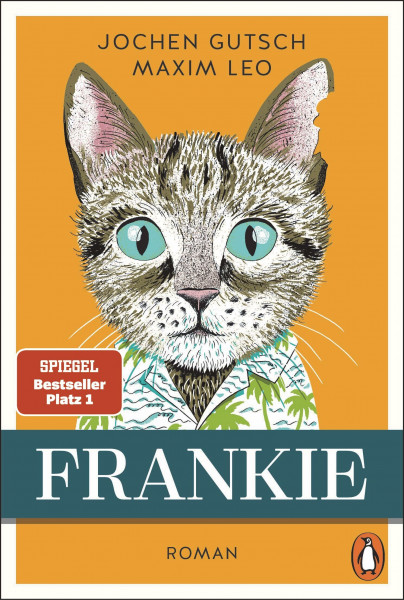 Frankie: Roman - Der Spiegel-Nr.1-Bestseller um den „außergewöhnlichen“ Kater (Die Frankie-Reihe, Band 1)