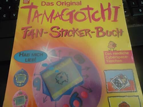 Das Original Tamagotchi Fan- Sticker- Buch. Über 50 tolle Sticker zum beliebtesten Haustier der Welt