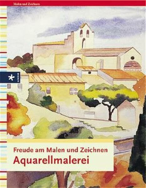 Freude am Malen und Zeichnen - Aquarellmalerei