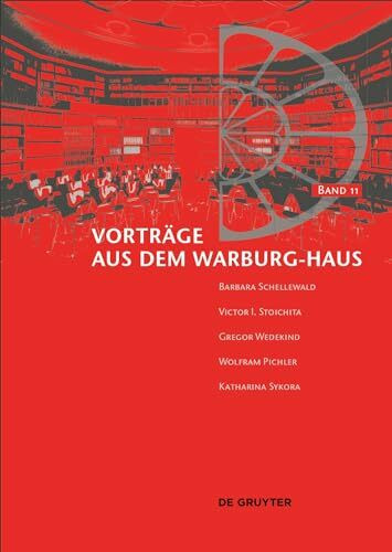 Vorträge aus dem Warburg-Haus (Vorträge aus dem Warburg-Haus, Band 16)