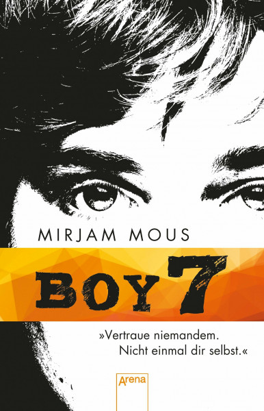 Boy 7: Vertraue niemandem. Nicht einmal dir selbst