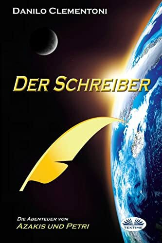 Der Schreiber: Die Abenteuer von Azakis und Petri