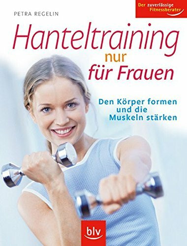 Hanteltraining nur für Frauen