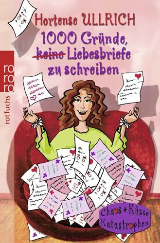 1000 Gründe, keine Liebesbriefe zu schreiben