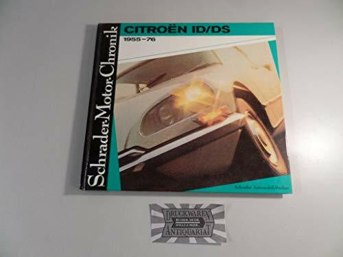 Schrader-Motor-Chronik Bd. 3. Citroen ID/ DS 1955-76