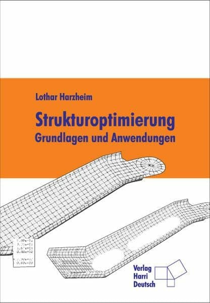 Strukturoptimierung: Grundlagen und Anwendungen