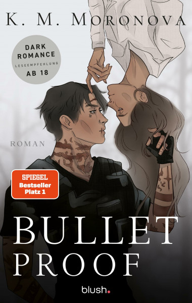 Bulletproof: Roman - Der Dark-Romance-Hype endlich auf Deutsch – mit exklusivem Page Overlay in limitierter Auflage!
