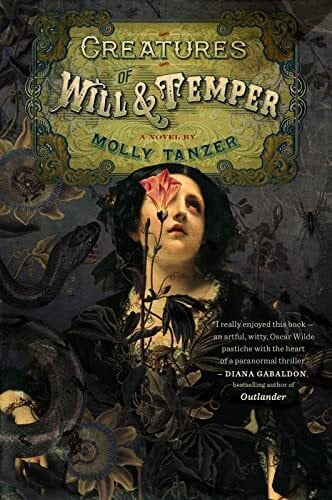 Creatures of Will and Temper (The Diabolist's Library, Band 1)