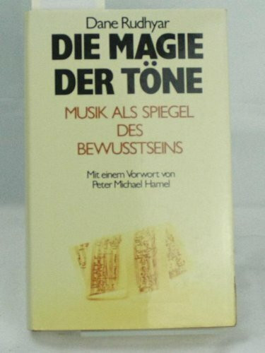 Die Magie der Töne. Musik als Spiegel des Bewußtseins