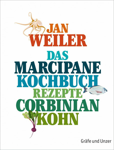 Das Marcipane Kochbuch: Geschichten. Rezepte