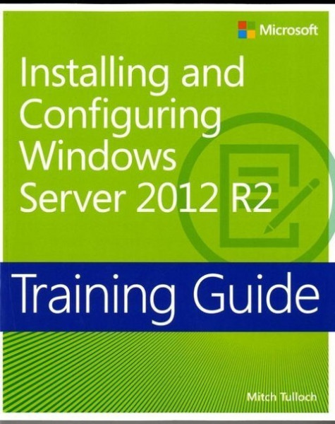 Installing and Configuring Windows Server (R) 2012 R2