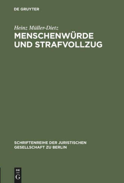 Menschenwürde und Strafvollzug