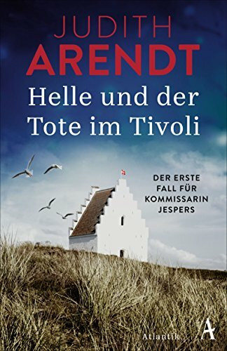 Helle und der Tote im Tivoli: Der erste Fall für Kommissarin Jespers