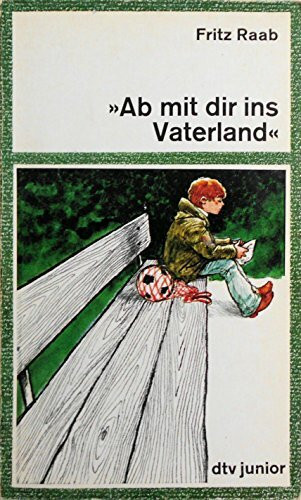 "Ab mit dir ins Vaterland"