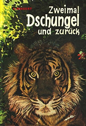 Zweimal Dschungel und zurück