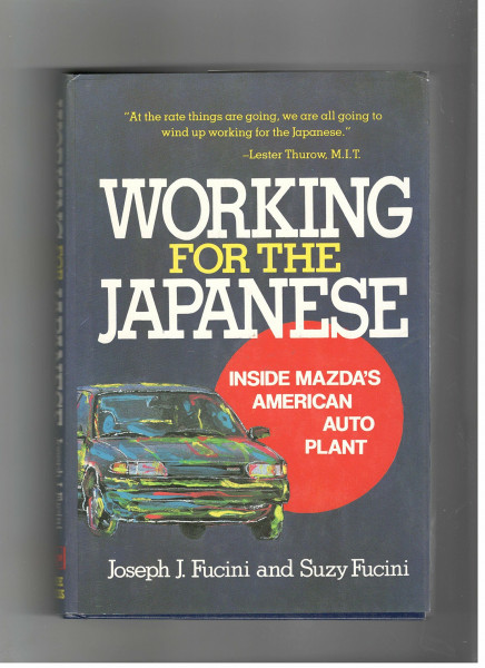 Working for the Japanese: Inside Mazda's American Auto Plant