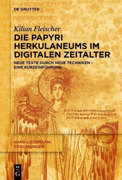 Die Papyri Herkulaneums im Digitalen Zeitalter
