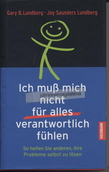 Ich muß mich nicht für alles verantwortlich fühlen