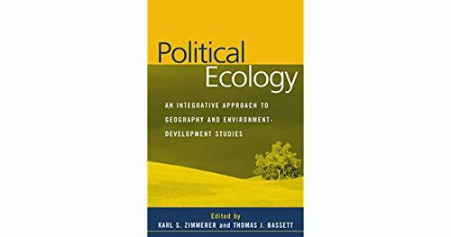 Political Ecology: An Integrative Approach to Geography and Environment-Development Studies