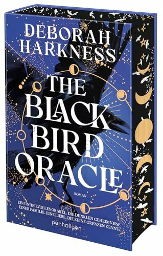 The Blackbird Oracle: Roman - Ein unheilvolles Orakel. Die dunklen Geheimnisse einer Familie – mit farbigem Buchschnitt nur in limitierter Auflage! (All Souls, Band 5)