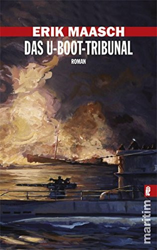 Das U-Boot-Tribunal: Roman. Originalausgabe (Ein Arne-Thomsen-Roman, Band 9)