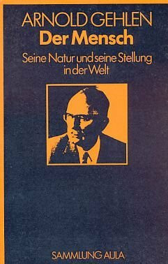 Der Mensch - Seine Natur und seine Stellung in der Welt