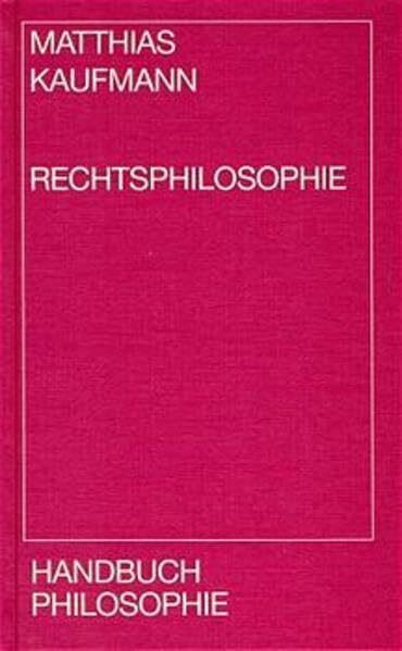 Handbuch Philosophie, Rechtsphilosophie