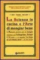 La scienza in cucina e l'arte di mangiar bene