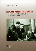 Hitlers Mann in Danzig