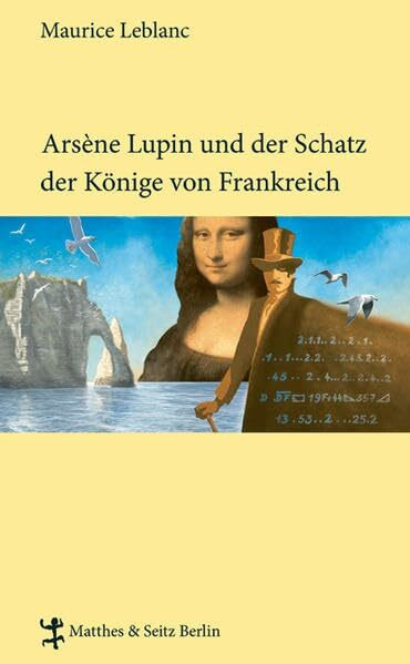 Arsène Lupin und der Schatz der Könige von Frankreich (Französische Bibliothek)